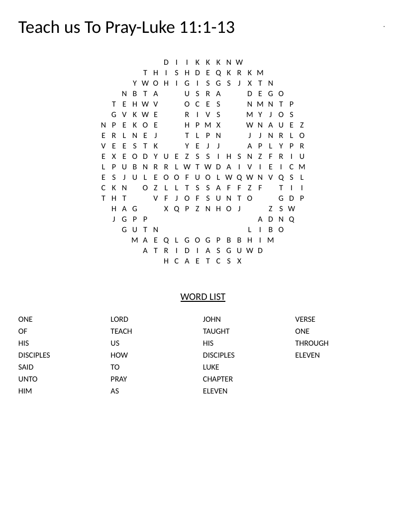 Bible word search on Luke 11 with words like pray, disciples, and lord in a smiley-shaped grid.